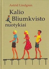 Lindgren, Astrid | Kalio Bliumkvisto nuotykiai