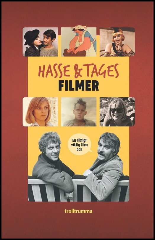 Magnusson Nyberg, Lotta| Kristenson, Martin| et al | Hasse & Tages filmer : En riktigt viktig liten bok