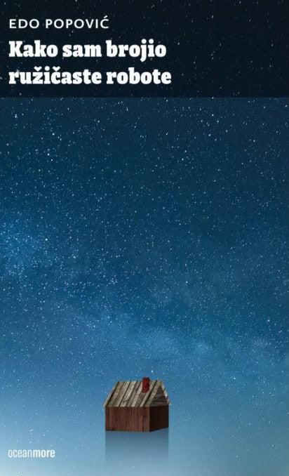 Popović, Edo | Kako sam brojio ružičaste robote