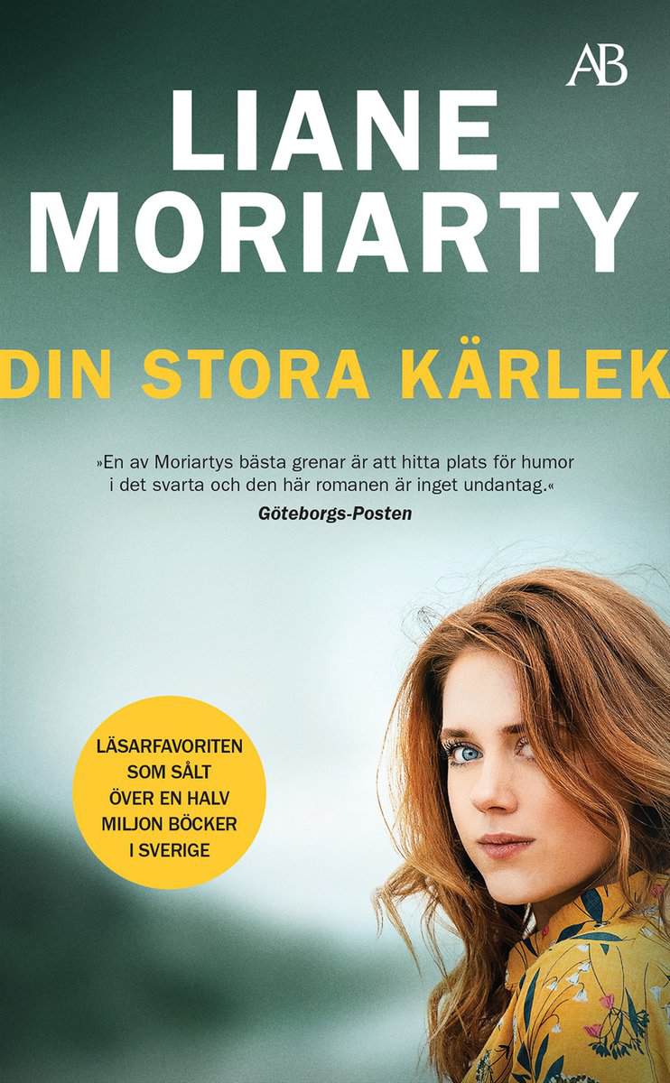 Moriarty, Liane | Din stora kärlek