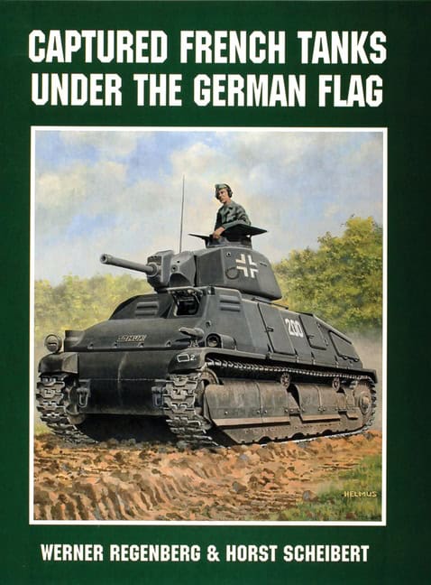 Scheibert, Horst | Captured french tanks under the german flag