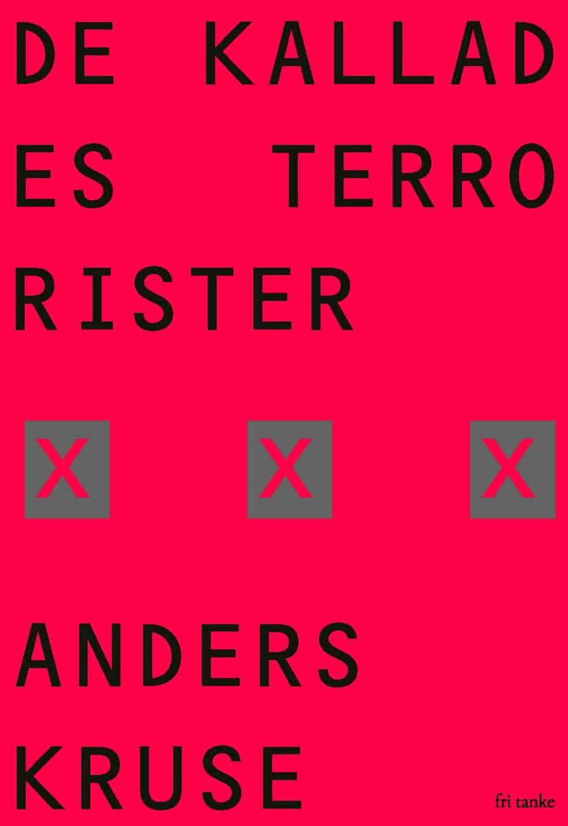 Kruse, Anders | De kallades terrorister