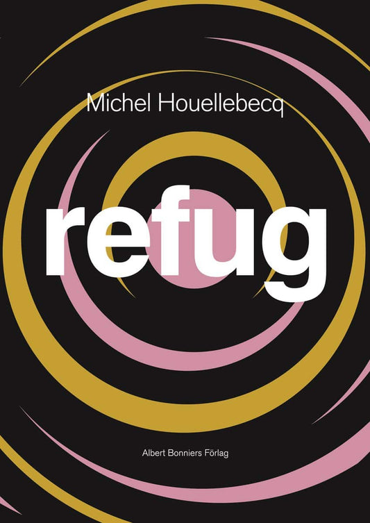 Houellebecq, Michel | Refug