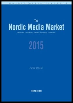 Ohlsson, Jonas | The Nordic media market 2015
