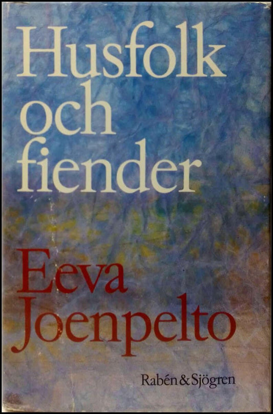 Joenpelto, Eeva | Husfolk och fiender