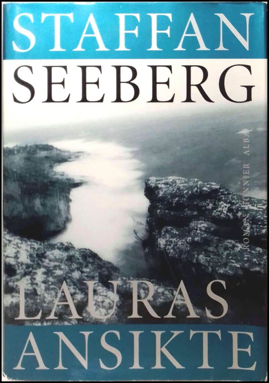 Seeberg, Staffan | Lauras ansikte : Roman