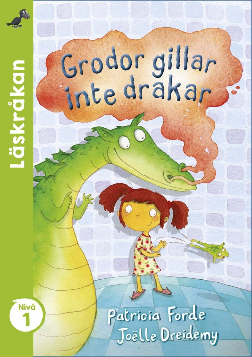 Forde, Patricia | Grodor gillar inte drakar