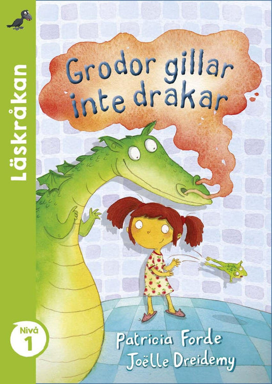 Forde, Patricia | Grodor gillar inte drakar
