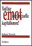 Nozick, Robert | Vad har intellektuella emot kapitalismen?