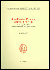 Insley, John | Scandinavian personal names in Norfolk : A survey based on medieval records and place-names