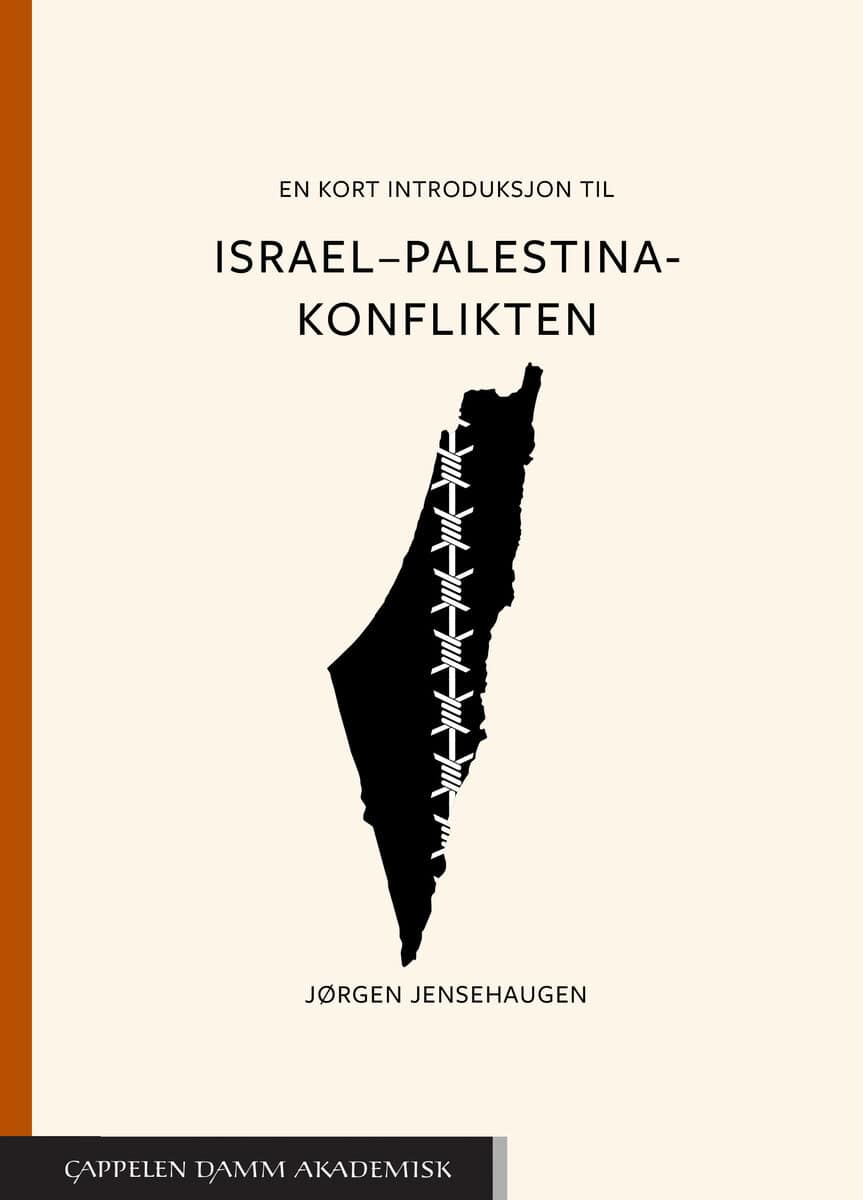 Jensehaugen, Jørgen | En kort introduksjon til Israel-Palestina-konflikten