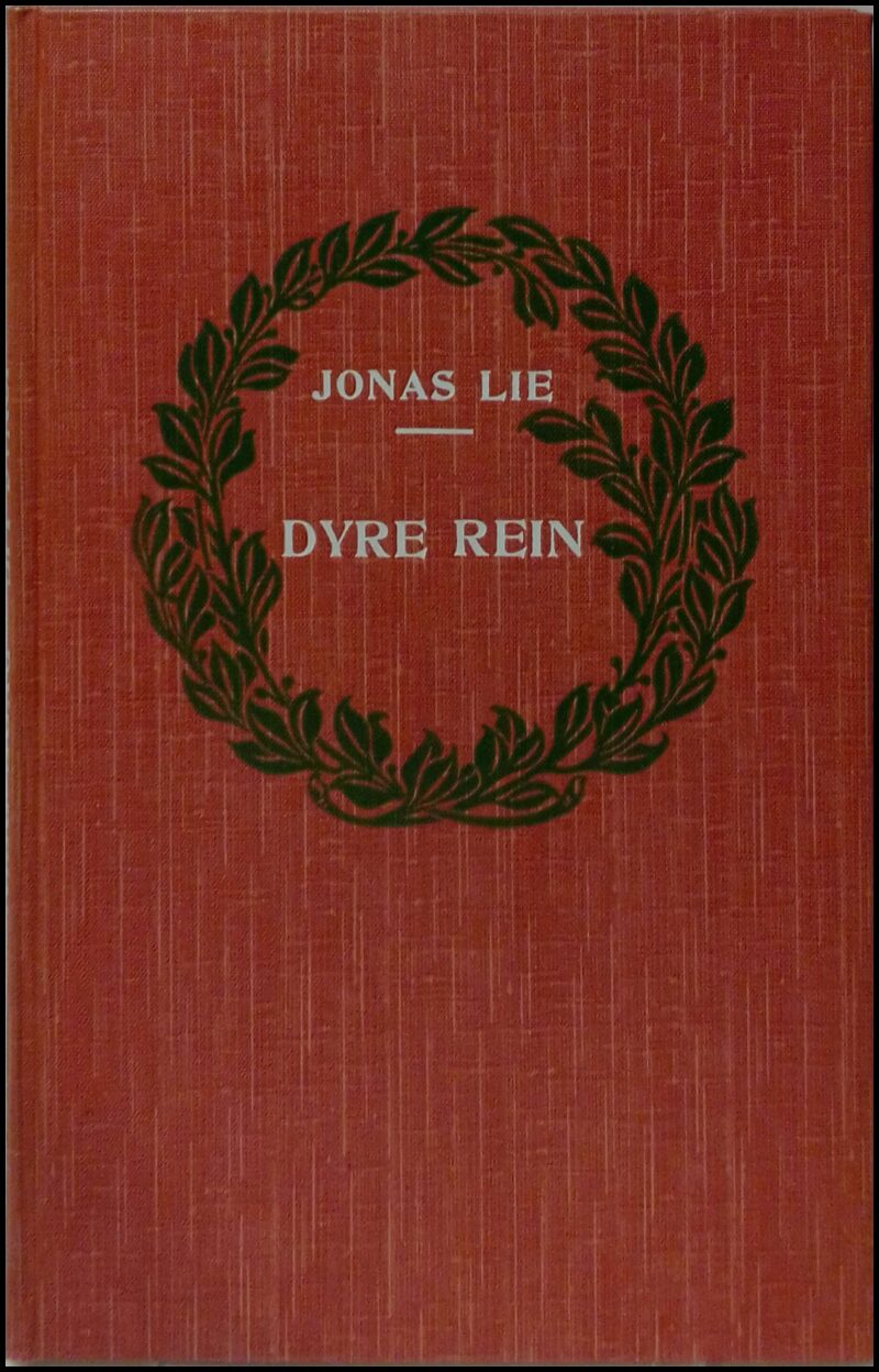 Lie, Jonas | Dyre rein