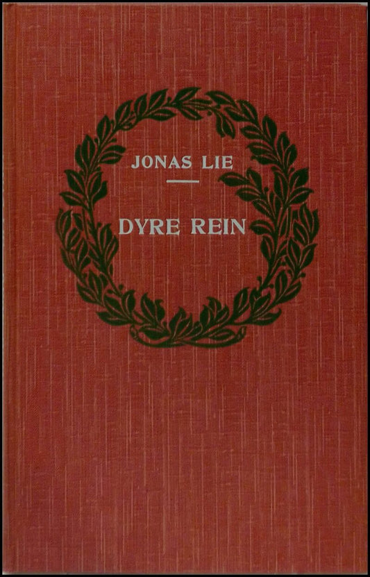 Lie, Jonas | Dyre rein