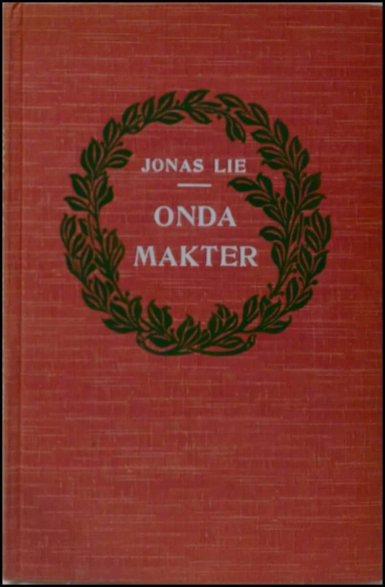 Lie, Jonas | Onda makter