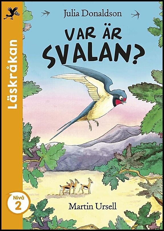 Donaldson, Julia | Var är svalan?