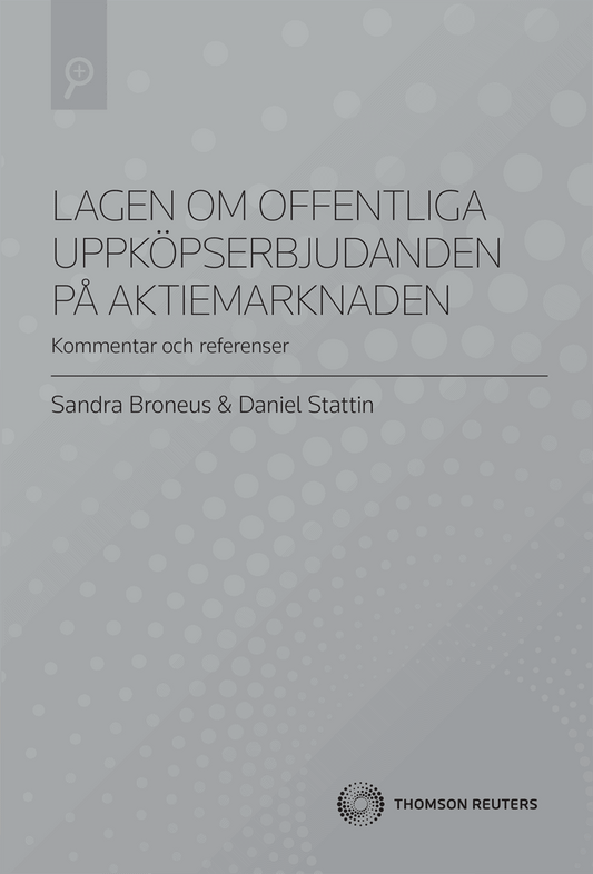 Stattin, Daniel | Broneus, Sandra | Lagen om offentliga uppköpserbjudanden på aktiemarknaden (LUA)
