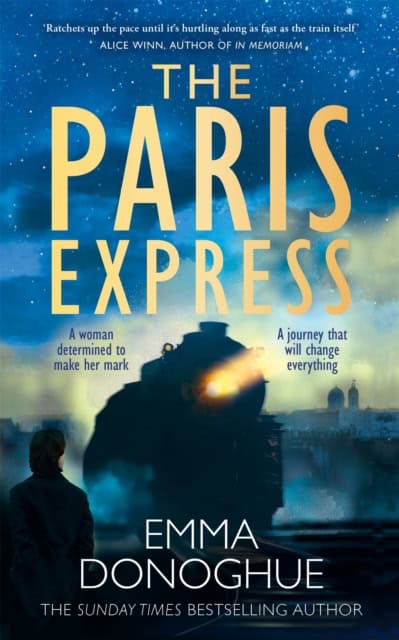 Donoghue, Emma | The Paris Express