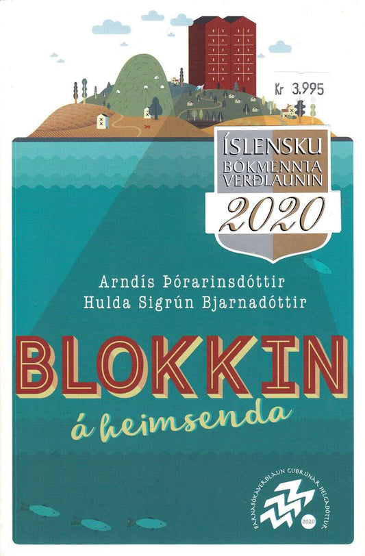 Þórarinsdóttir, Arndís | The block at the end of the world (Isländska)