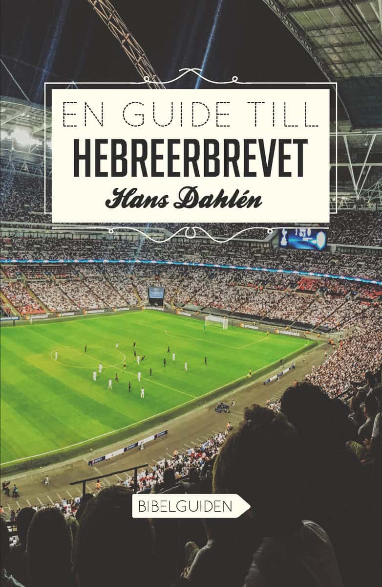 Dahlén, Hans | En guide till Hebreerbrevet