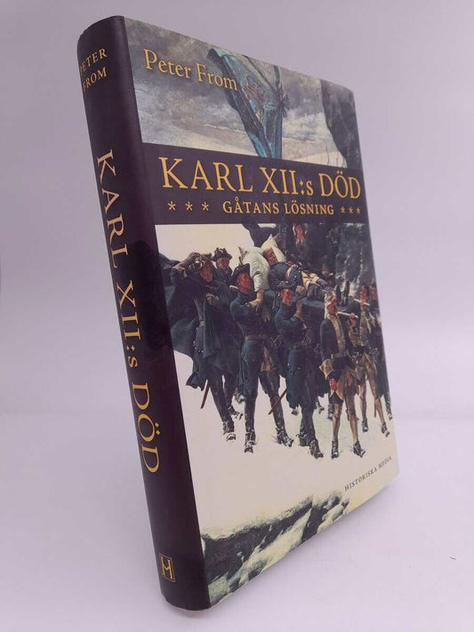 From, Peter | Karl XII:s död : Gåtans lösning