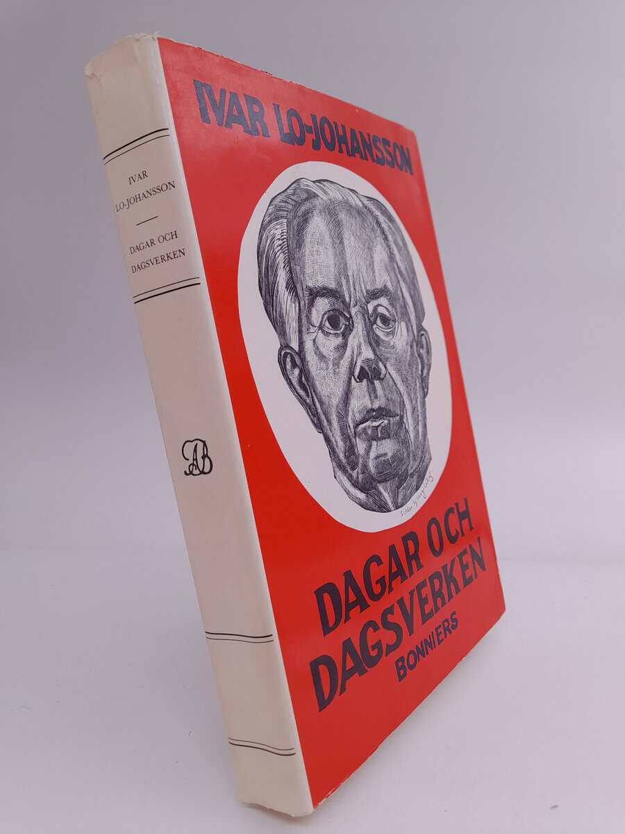 Lo-Johansson, Ivar | Dagar och dagsverken : Debatter och memoarer