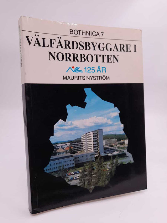 Nyström, Maurits | Välfärdsbyggare i Norrbotten : NLL 125 år