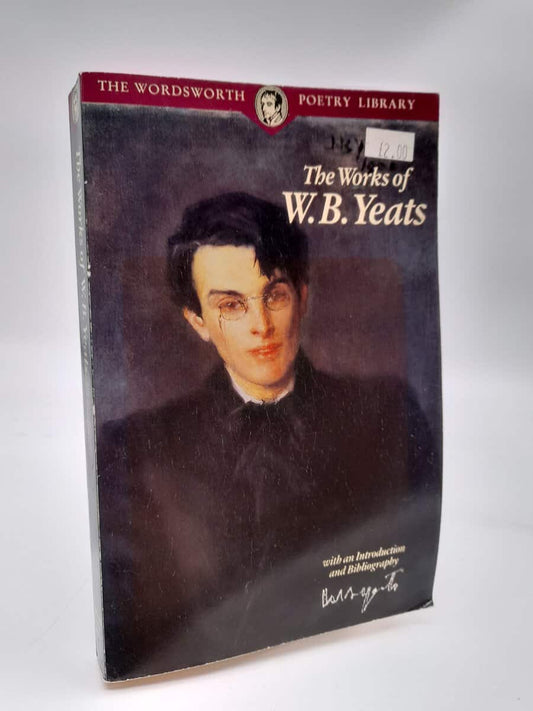 Yeats, William Butler | The works of W. B. Yeats : With an introduction and bibliography