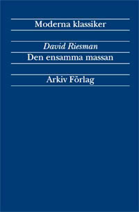 Riesman, David | Den ensamma massan