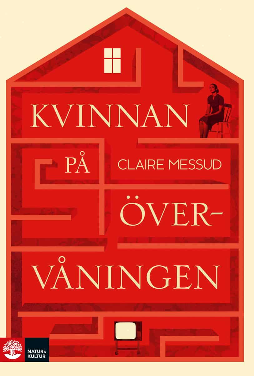 Messud, Claire | Kvinnan på övervåningen