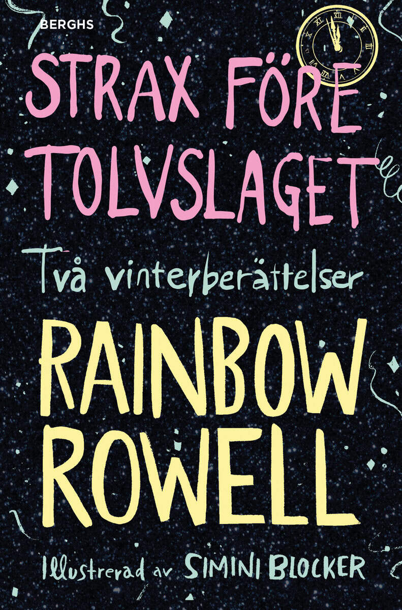 Rowell, Rainbow | Strax före tolvslaget : Två vinterberättelser