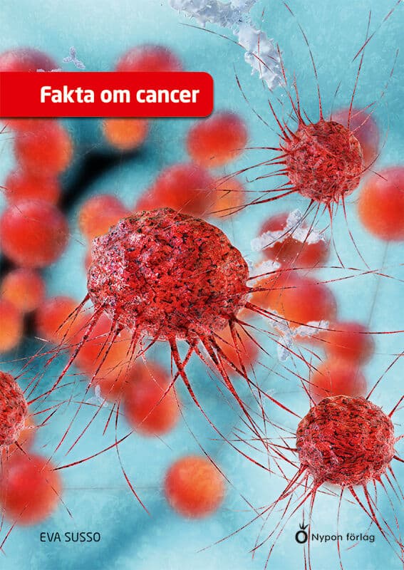Susso, Eva | Fakta om cancer