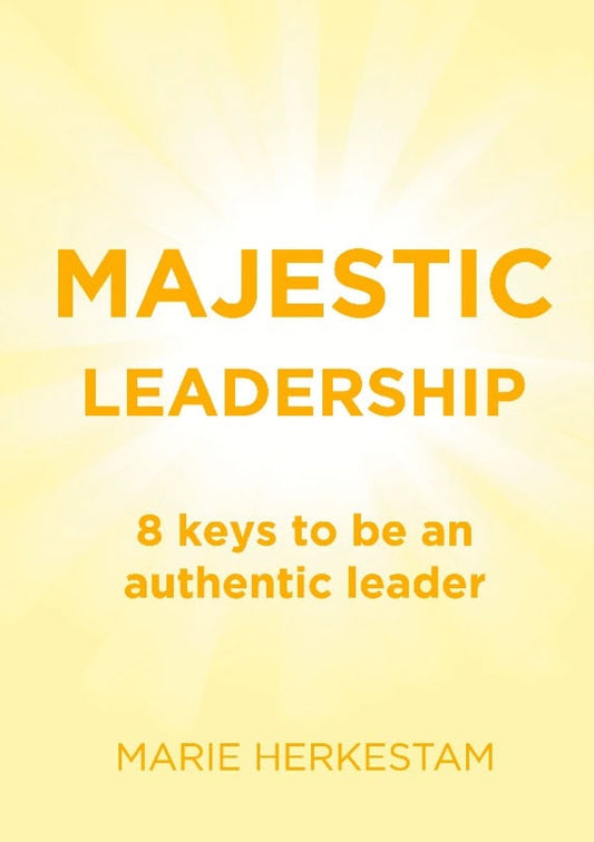 Herkestam, Marie | Majestic Leadership : 8 keys to be an authentic leader