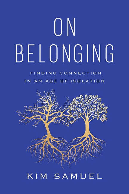 Kim Samuel | On Belonging