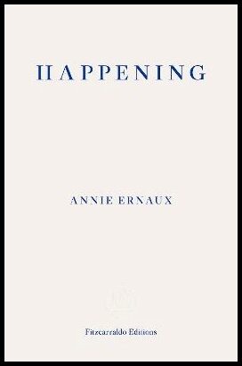 Ernaux, Annie | Happening