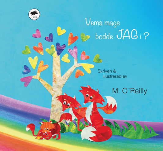 O´Reilly, M. | Vems mage bodde jag i?