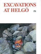Wigren, Sonja | Lamm, Kristina | Excavations at Helgö IX : Finds, Features and Functions