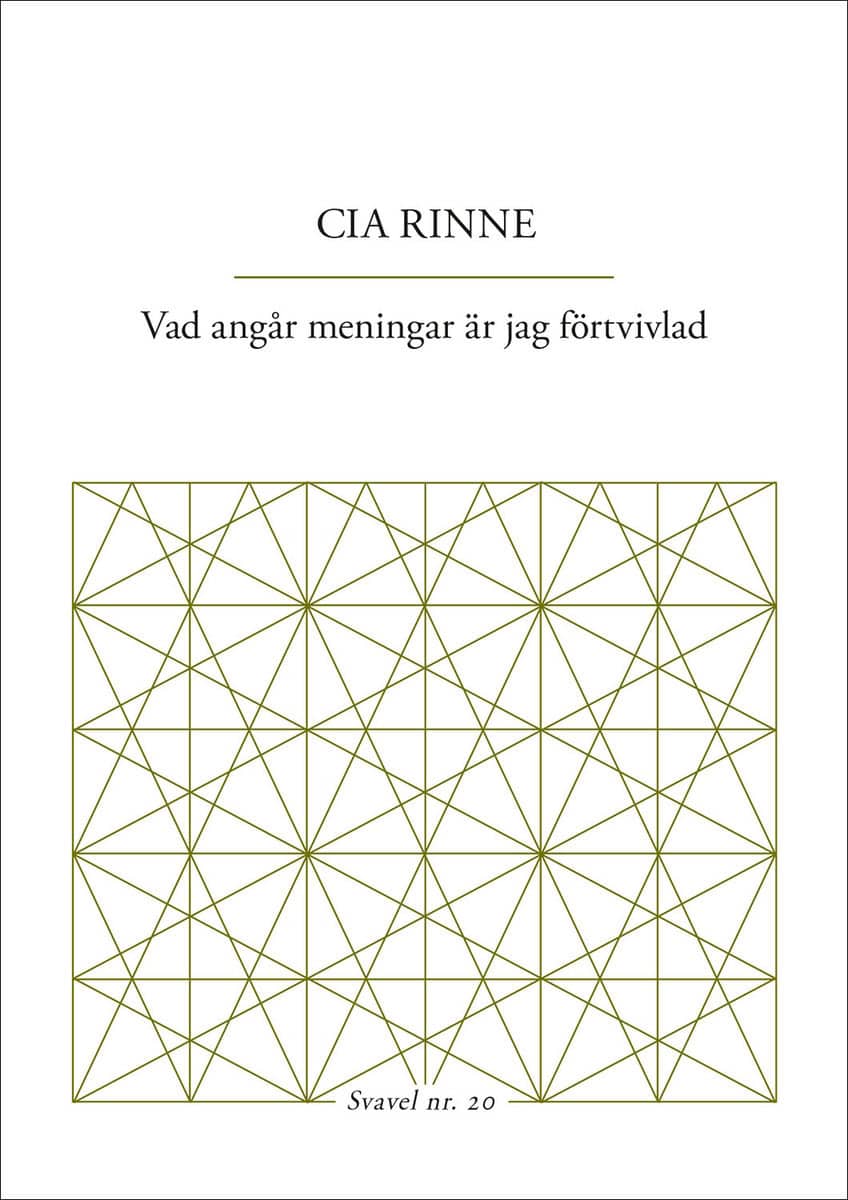 Rinne, Cia | Vad angår meningar är jag förtvivlad