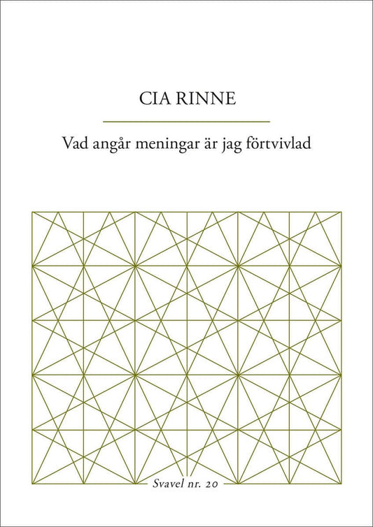 Rinne, Cia | Vad angår meningar är jag förtvivlad