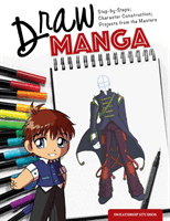 Sweatdrop Studios | Draw Manga : Step-By-Steps, Character Construction, and Projects from the M