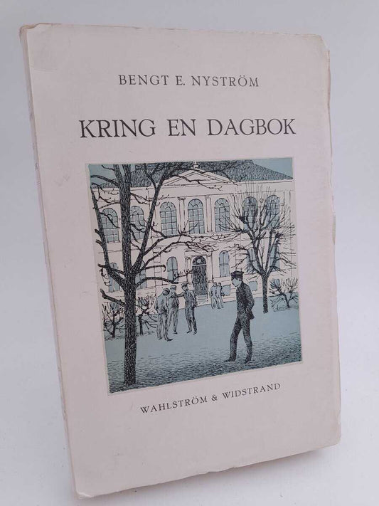 Nyström, Bengt E. | Kring en dagbok