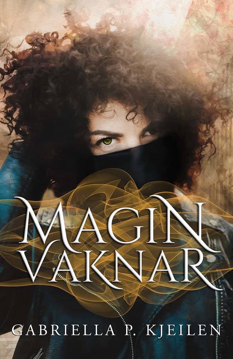 Kjeilen, Gabriella. P | Magin vaknar