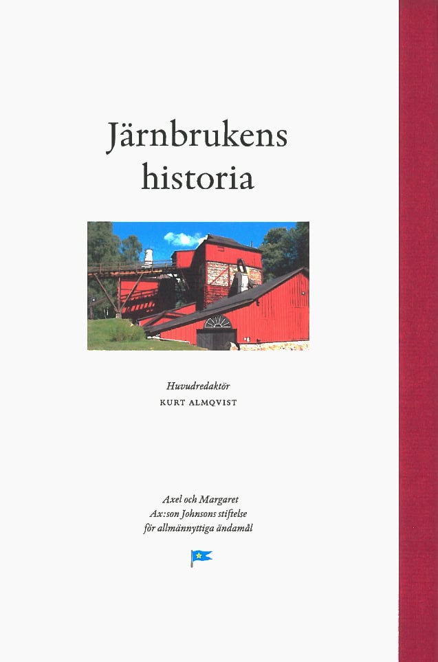 Almqvist, Kurt [red.] | Järnbrukens historia