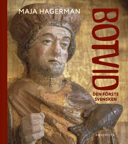 Hagerman, Maja | Botvid : Den förste svensken