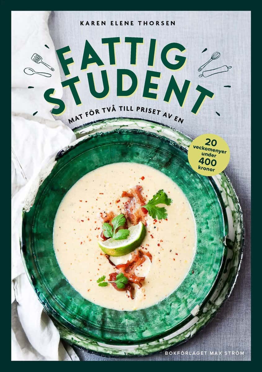 Thorsen, Karen Elene | Fattig student : 20 veckomenyer under 400 kronor
