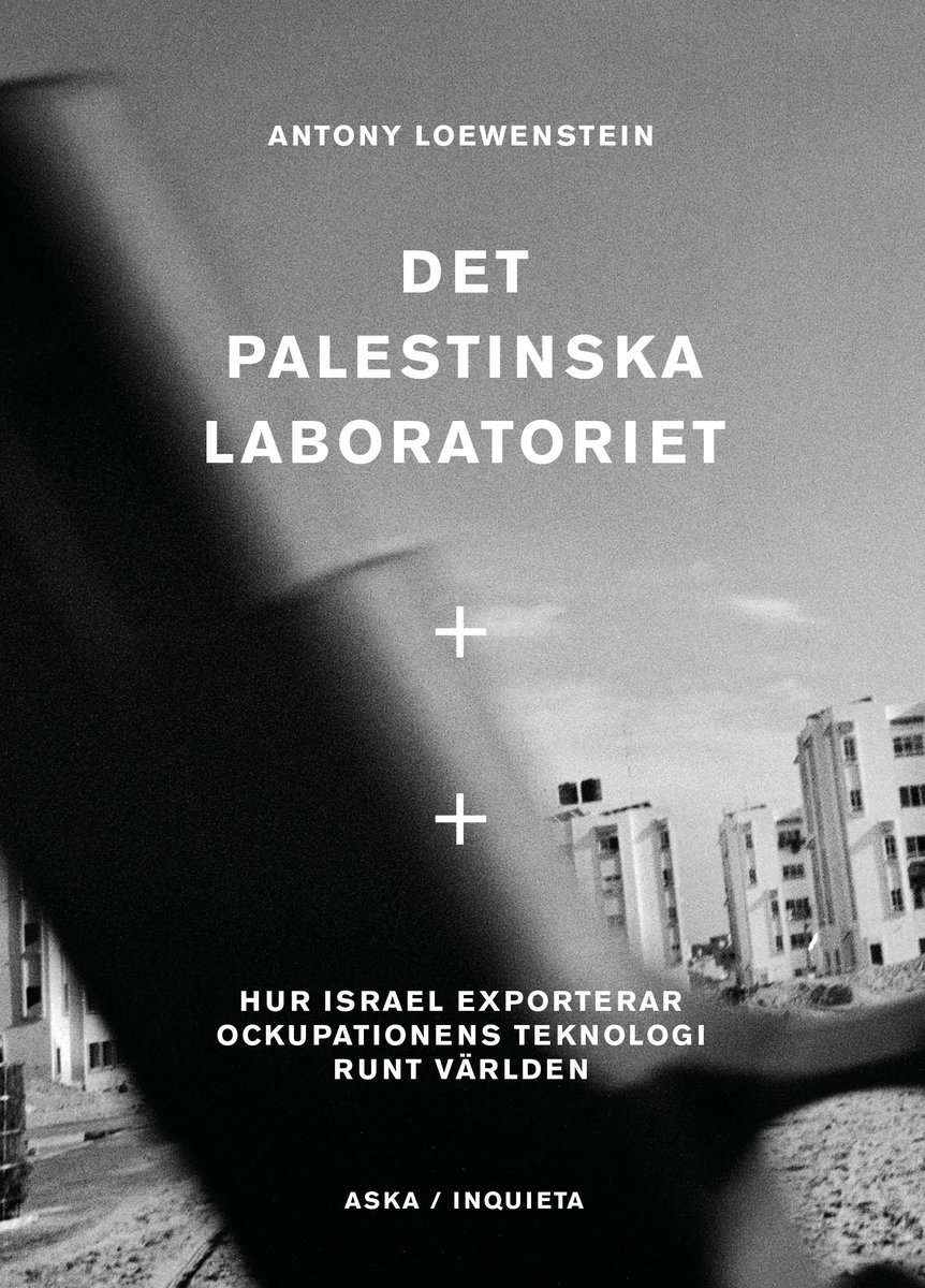 Loewenstein, Antony | Det palestinska laboratoriet
