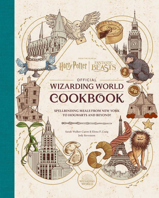 Revenson, Jody | Harry Potter and Fantastic Beasts : Official Wizarding World Cookbook: Spellbinding Meals from New York...
