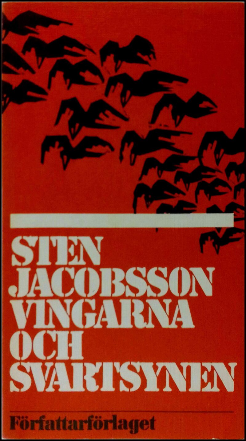 JACOBSSON, STEN | Vingarna och svartsynen