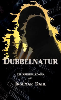 Dahl, Ingemar | Dubbelnatur