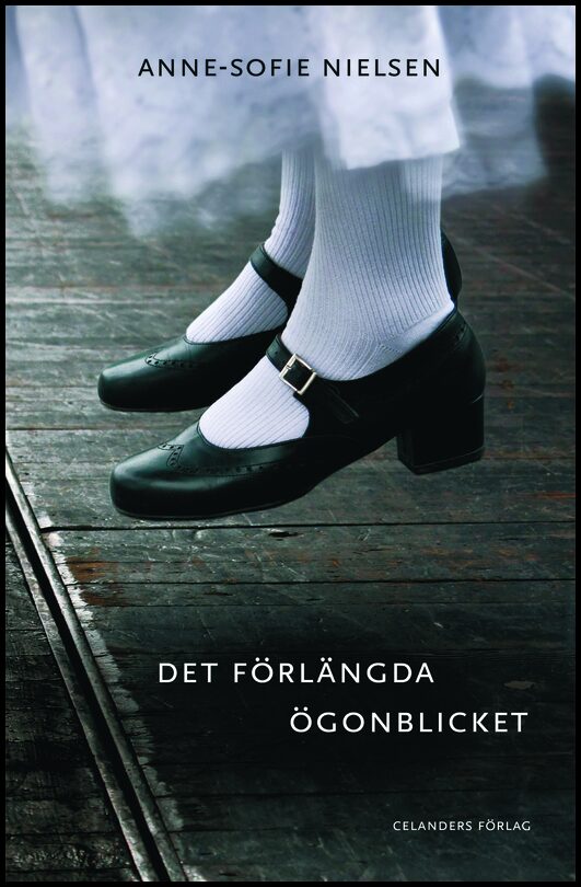 Nielsen, Anne-Sofie | Det förlängda ögonblicket