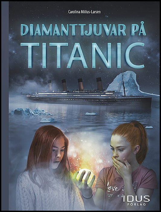 Miilus-Larsen, Carolina | Diamanttjuvar på Titanic